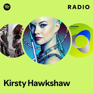 Kirsty Hawkshaw | Spotify