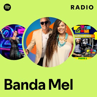 Banda Mel | Spotify