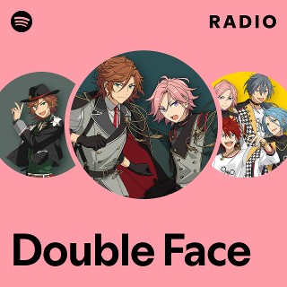 Double Face | Spotify
