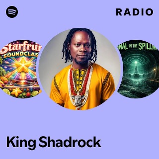 King Shadrock | Spotify