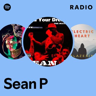 Sean P | Spotify
