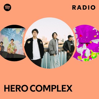 HERO COMPLEX | Spotify