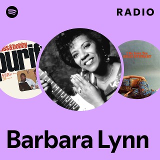 Barbara Lynn | Spotify