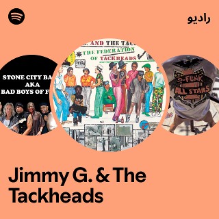 Jimmy G. & The Tackheads | Spotify