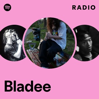 Bladee Radio