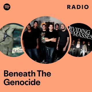 Beneath The Genocide | Spotify