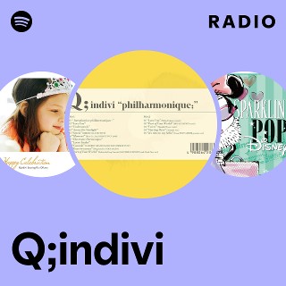 Q;indivi | Spotify