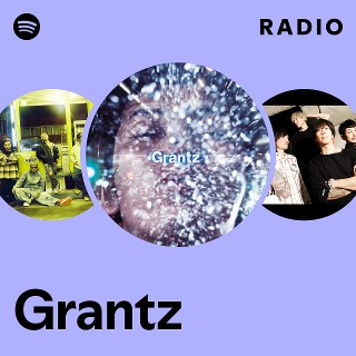Grantz | Spotify