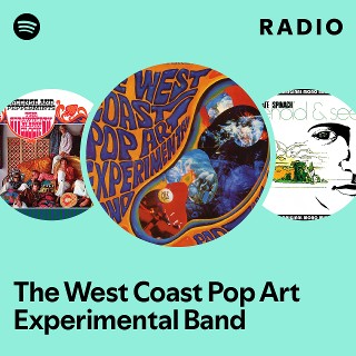 The West Coast Pop Art Experimental Band | Spotify