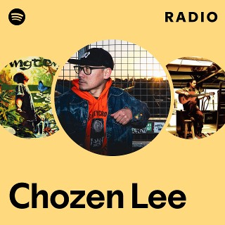 Chozen Lee | Spotify