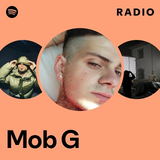 Mob G | Spotify