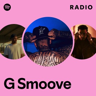 G Smoove | Spotify
