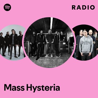Mass Hysteria | Spotify
