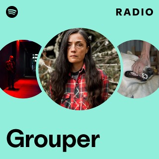 Grouper Radio