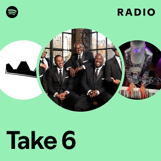 Take 6 | Spotify