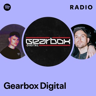 Gearbox Digital | Spotify