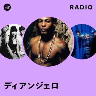 ディアンジェロ | Spotify