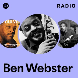Ben Webster | Spotify