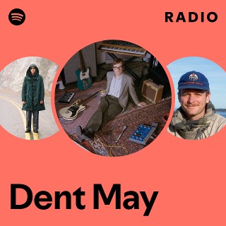 Dent May Radio