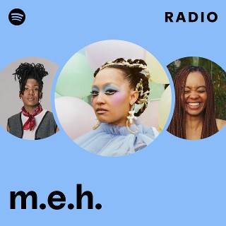 m.e.h. Radio | Spotify Playlist