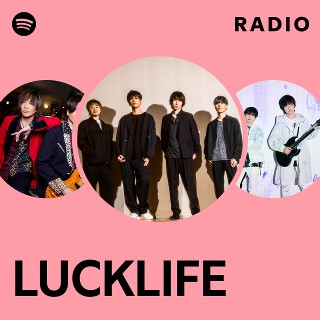 LUCKLIFE | Spotify
