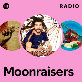 Moonraisers Radio | Spotify Playlist