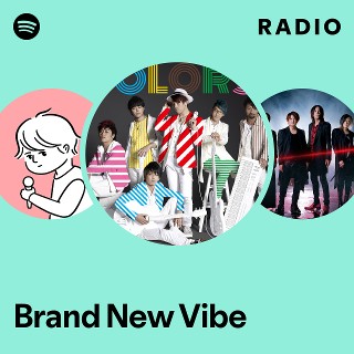 Brand New Vibe | Spotify