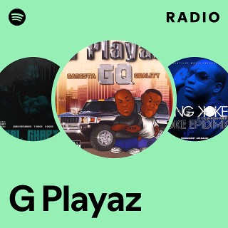 G Playaz | Spotify