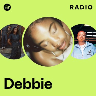 Debbie | Spotify