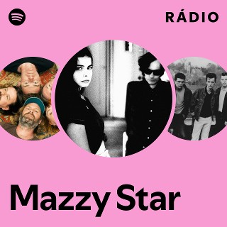 Mazzy Star | Spotify