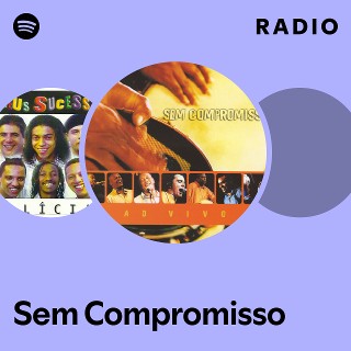 Sem Compromisso | Spotify