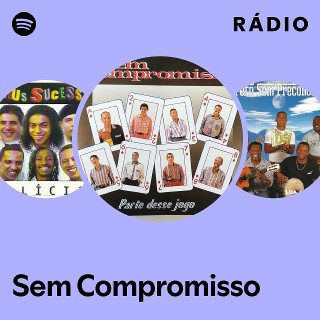 Sem Compromisso | Spotify
