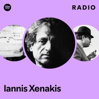 Iannis Xenakis | Spotify