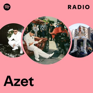 Azet Radio | Spotify Playlist