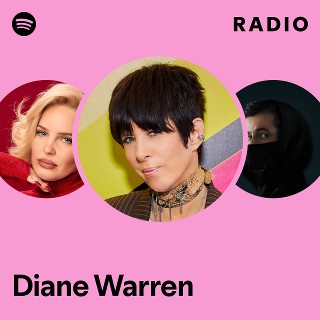 Diane Warren | Spotify