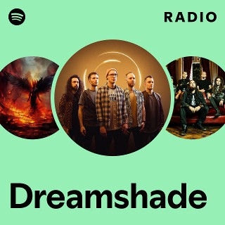 Dreamshade | Spotify