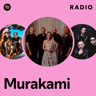 Murakami | Spotify
