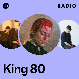 King 80 | Spotify