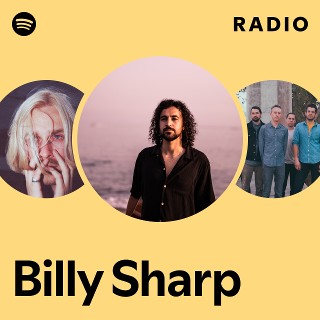 Billy Sharp Radio | Spotify Playlist
