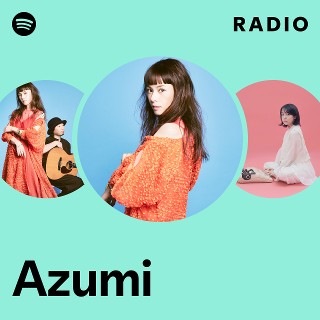 Azumi | Spotify