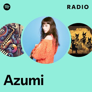 Azumi | Spotify