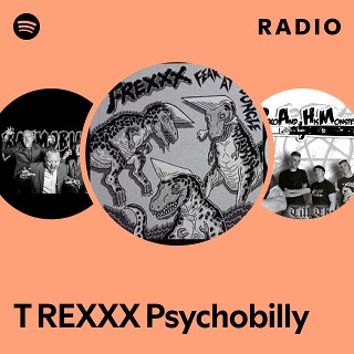 T REXXX Psychobilly | Spotify