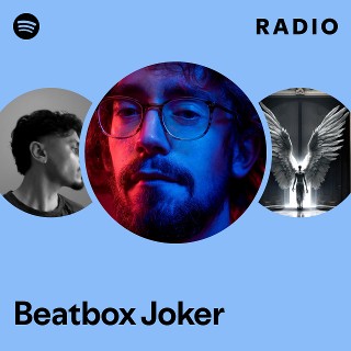 Beatbox Joker | Spotify