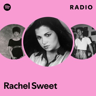 Rachel Sweet | Spotify