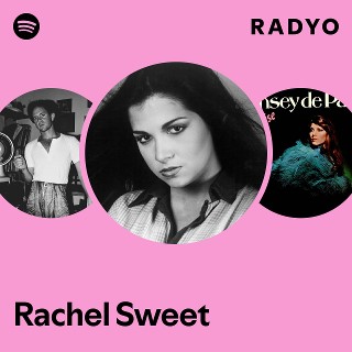 Rachel Sweet | Spotify