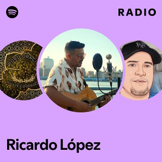 Ricardo López | Spotify
