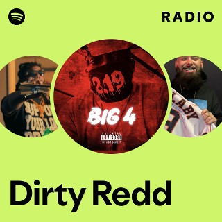 Dirty Redd | Spotify