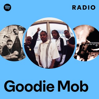 Goodie Mob | Spotify