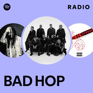 BAD HOP | Spotify