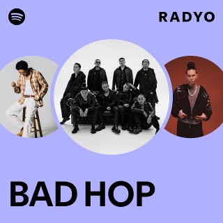BAD HOP | Spotify